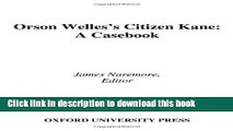 [Download] Orson Welles s Citizen Kane: A Casebook (Casebooks in Criticism) Kindle Collection
