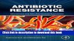 [Download] Antibiotic Resistance: Mechanisms and New Antimicrobial Approaches Hardcover Free