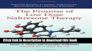 [Download] The Promise of Low Dose Naltrexone Therapy: Potential Benefits in Cancer, Autoimmune,