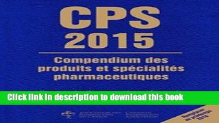[Download] Compendium des produits et specialites pharmaceutiques CPS 2015 (French) Kindle Free