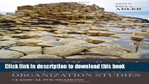 [Popular] The Oxford Handbook of Sociology and Organization Studies: Classical Foundations