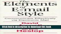 [Download] Elements of E-Mail Style: Communicate Effectively via Electronic Mail Paperback
