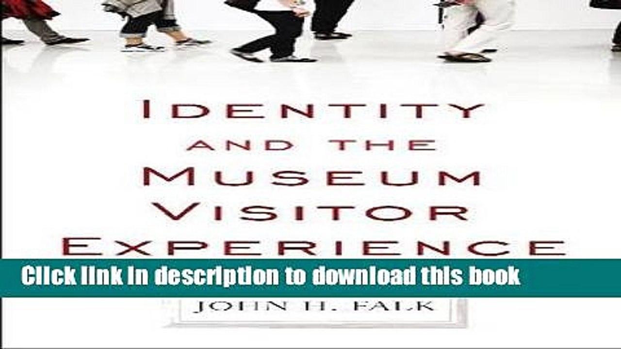 [PDF] Identity and the Museum Visitor Experience Book Free