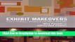 Download Exhibit Makeovers: A Do-It-Yourself Workbook for Small Museums (American Association for