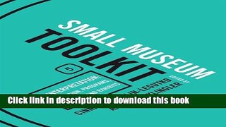 Download Interpretation: Education, Programs, and Exhibits (Small Museum Toolkit) Book Free
