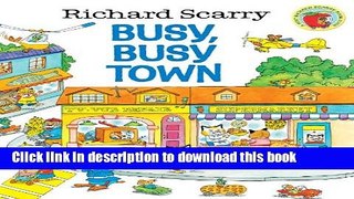 [Popular] Richard Scarry s Busy, Busy Town Kindle OnlineCollection