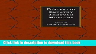 [PDF] Fostering Empathy Through Museums Book Online