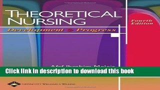 [Download] Theoretical Nursing: Development and Progress Kindle Online