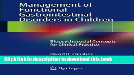 [Download] Management of Functional Gastrointestinal Disorders in Children: Biopsychosocial