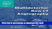 [Download] Multidetector-Row CT Angiography Paperback Collection