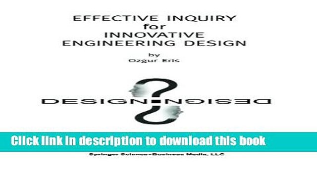[PDF] Effective Inquiry for Innovative Engineering Design: From Basic Principles to Applications