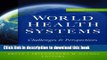 [Download] World Health Systems: Challenges and Perspectives, Second Edition Hardcover Free