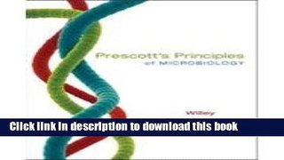 [Download] Prescott s Principles of Microbiology Kindle Collection