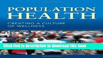 [Download] Population Health: Creating A Culture Of Wellness Kindle Collection
