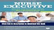[Popular Books] Nurse Executive Review Practice Questions: Practice Test Questions for the Nurse