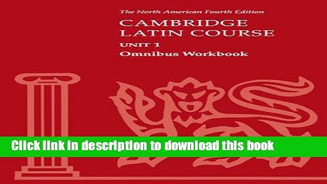 [Download] Cambridge Latin Course Unit 1 Omnibus Workbook North American edition (North American
