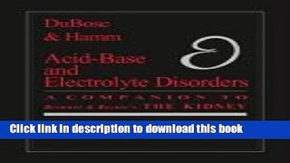 [Download] Acid Base and Electrolyte Disorders: A Companion to Brenner   Rector s The Kidney, 1e