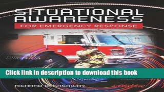 [Download] Situational Awareness for Emergency Response Paperback Collection