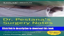[Popular Books] Dr. Pestana s Surgery Notes: Top 180 Vignettes for the Surgical Wards Full Online