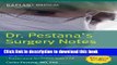 [Popular Books] Dr. Pestana s Surgery Notes: Top 180 Vignettes for the Surgical Wards Full Online