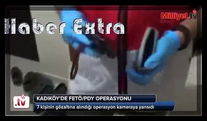 Kadıköy'de FETÖ'ye baskın! 5 ev daha tespit edildi
