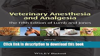 [Download] Veterinary Anesthesia and Analgesia Kindle Free