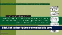 [Download] An Atlas of Surgical Approaches to the Bones and Joints of the Dog and Cat Hardcover