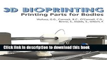 [Download] 3D Bioprinting: Printing Parts for Bodies Hardcover Collection