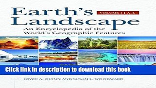 [Popular Books] Earth s Landscape [2 volumes]: An Encyclopedia of the World s Geographic Features