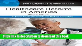 [Popular Books] Healthcare Reform in America: A Reference Handbook, 2nd Edition (Contemporary