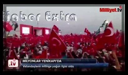 Milyonlar Yenikapı'da