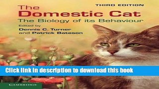 [Download] The Domestic Cat: The Biology of its Behaviour Hardcover Free