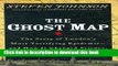 [Download] The Ghost Map: The Story of London s Most Terrifying Epidemic and How It Changed