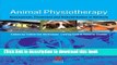 [Download] Animal Physiotherapy: Assessment, Treatment and Rehabilitation of Animals Paperback Free