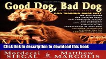 [Download] Good Dog, Bad Dog, New and Revised: Dog Training Made Easy Kindle Online