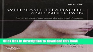 [Download] Whiplash, Headache, and Neck Pain: Research-Based Directions for Physical Therapies, 1e