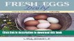 [Download] Fresh Eggs Daily: Raising Happy, Healthy Chickens...Naturally Paperback Collection