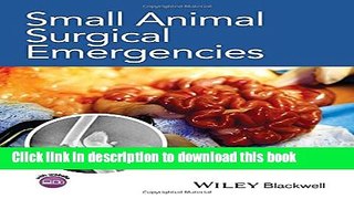 [Download] Small Animal Surgical Emergencies Hardcover Collection