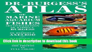 [Download] Dr Burgess s Atlas of Marine Aquarium Fishes Paperback Online