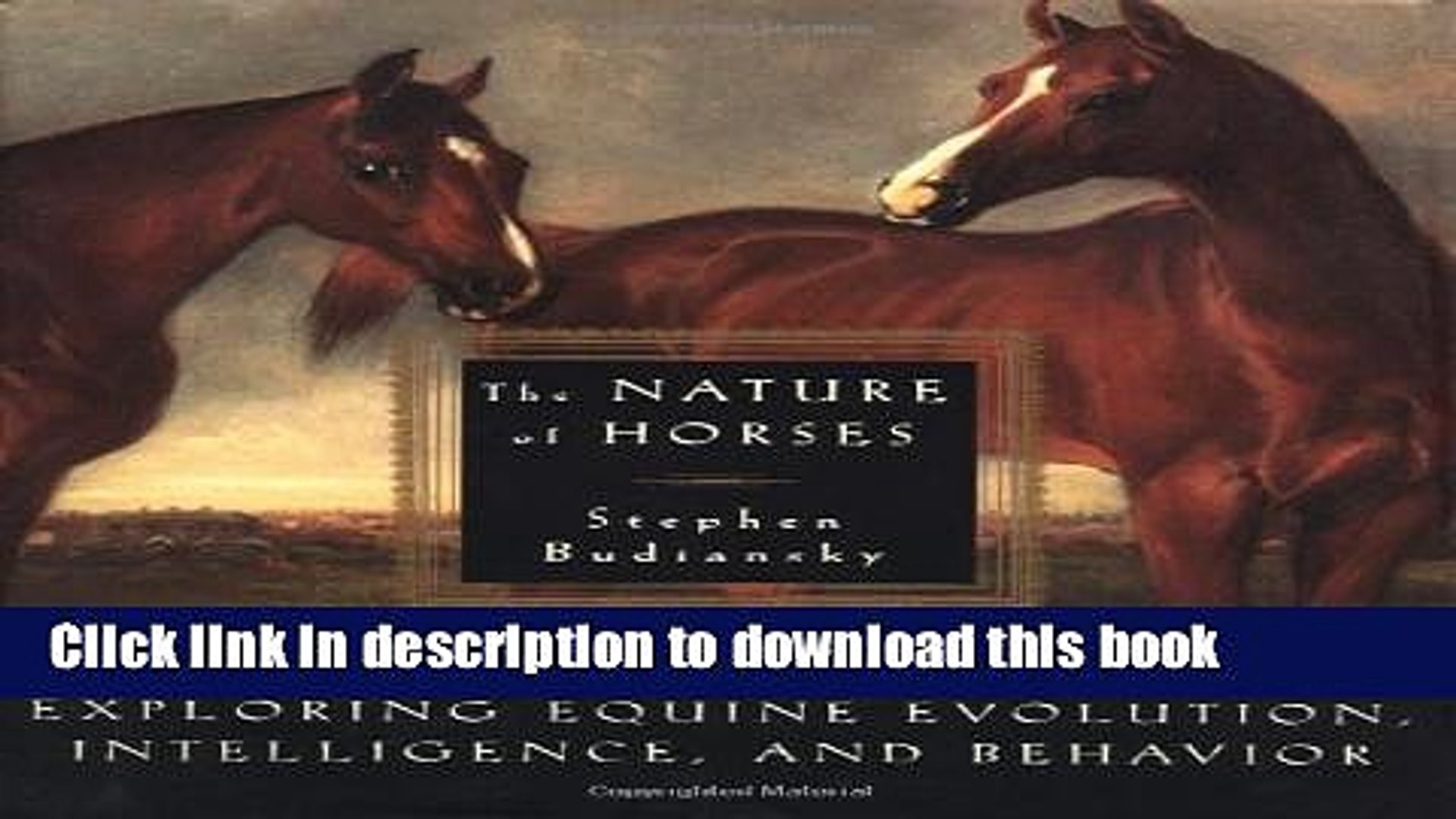 Download] The Nature of Horses: Exploring Equine Evolution, Intelligence,  and Behavior Kindle - video dailymotion