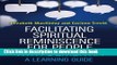 [Download] Facilitating Spiritual Reminiscence for People with Dementia: A Learning Guide