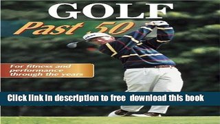 [Download] Golf Past 50 (Ageless Athlete) Paperback Free