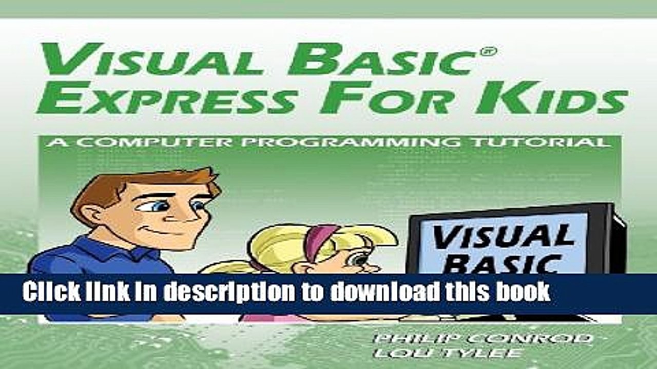 Download Visual Basic Express For Kids: A Computer Programming Tutorial Book Online