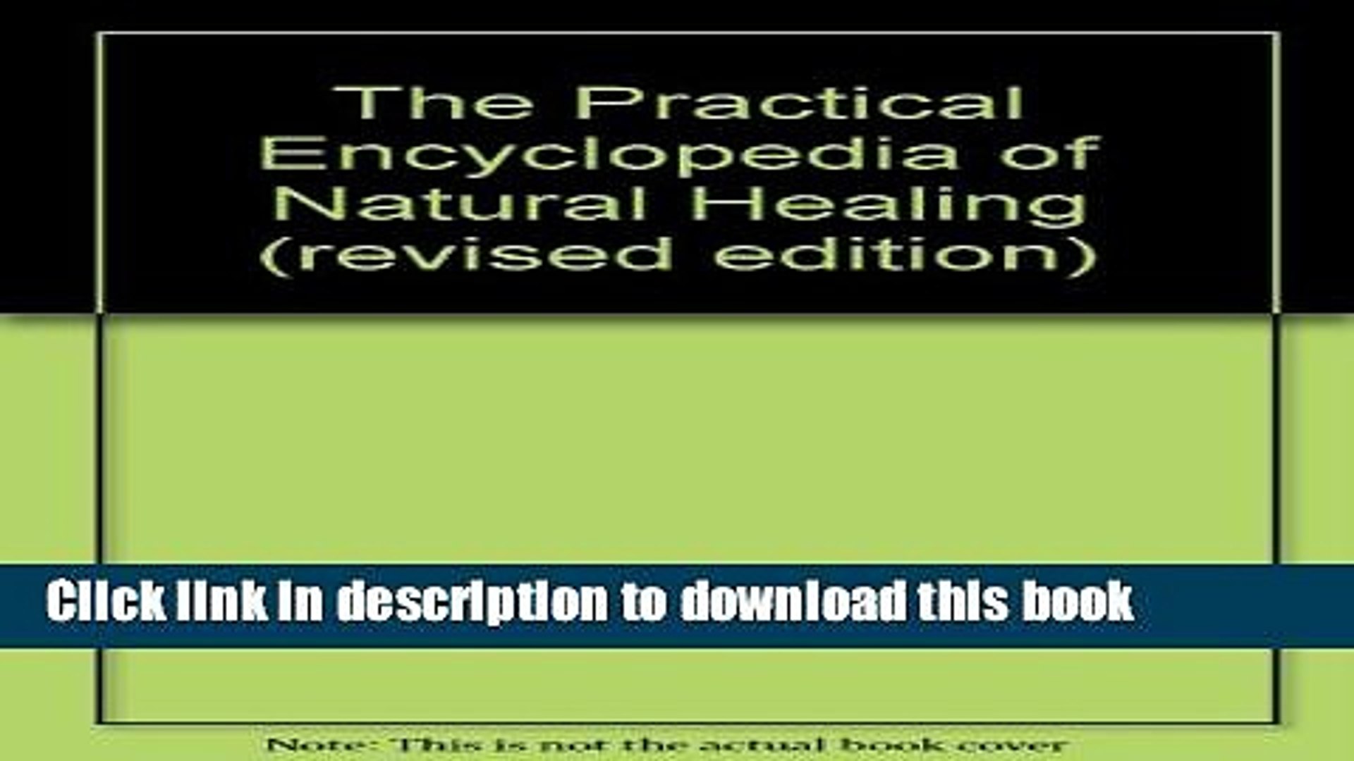 Download The Practical Encyclopedia Of Natural Healing - 