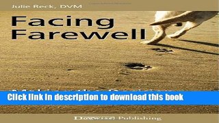 [Download] Facing Farewell: Making the Decision to Euthanize Your Pet Hardcover Free