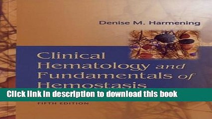 [Download] Clinical Hematology and Fundamentals of Hemostasis Kindle Free