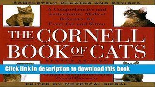[Download] The Cornell Book of Cats: A Comprehensive   Authoritative Medical Reference for Every
