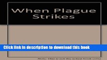 [Download] When Plague Strikes: The Black Death, Smallpox, AIDS Kindle Collection