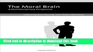 [Download] The Moral Brain: A Multidisciplinary Perspective (MIT Press) Paperback Online