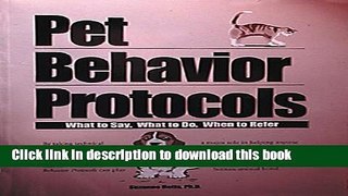 [Download] Pet Behavior Protocols: What to Say, What to Do, When to Refer Hardcover Collection